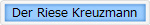 Der Riese Kreuzmann